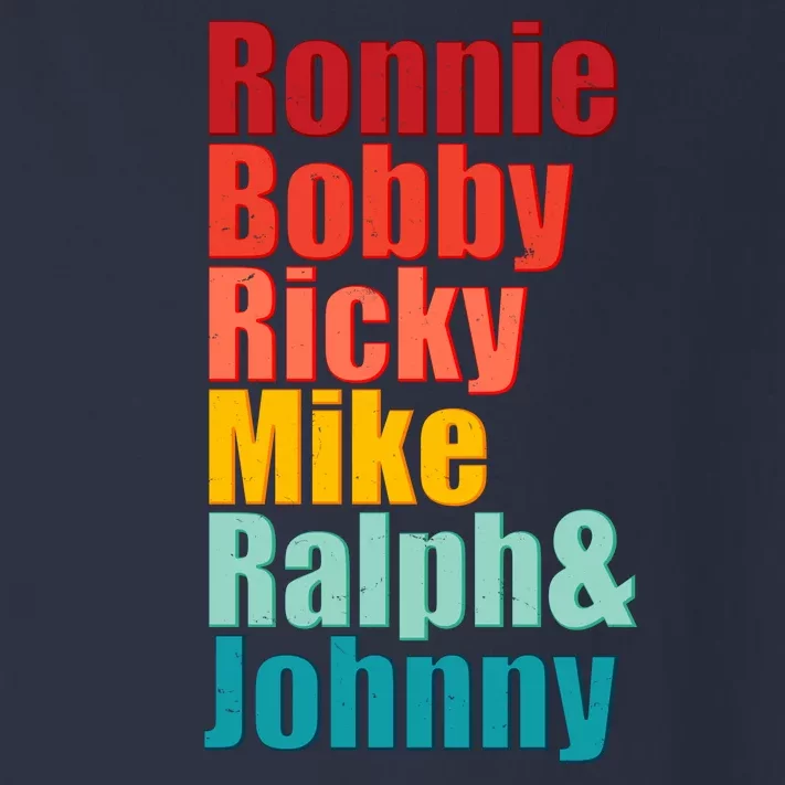 Cool Ronnie Bobby Ricky Mike Ralph And Johnny Toddler Long Sleeve Shirt