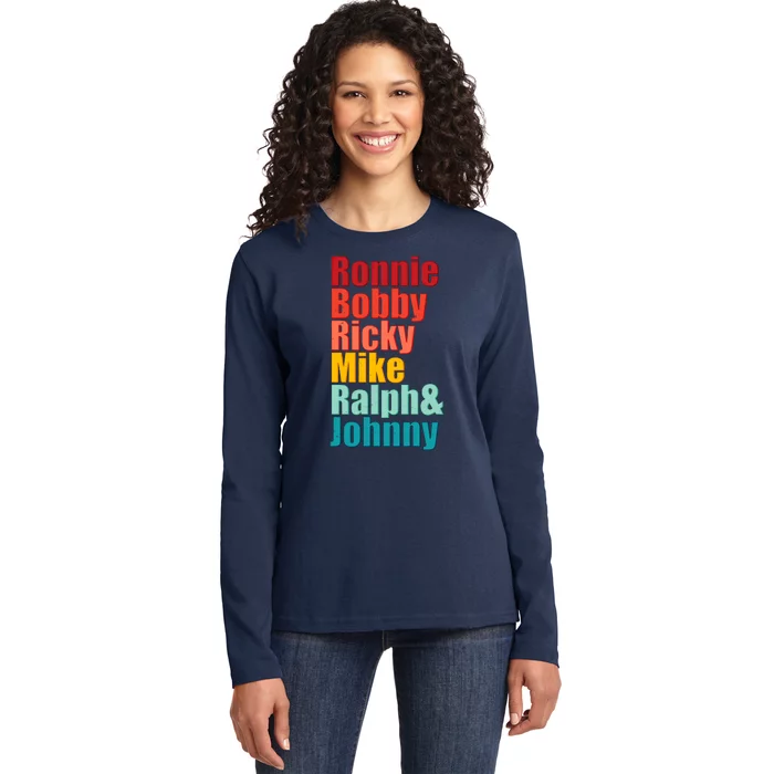 Cool Ronnie Bobby Ricky Mike Ralph And Johnny Ladies Long Sleeve Shirt