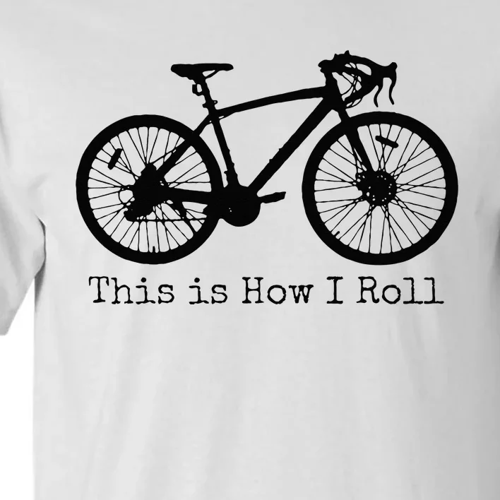 Cycling Road Bike Bicycle Funny Cyclist Tall T-Shirt