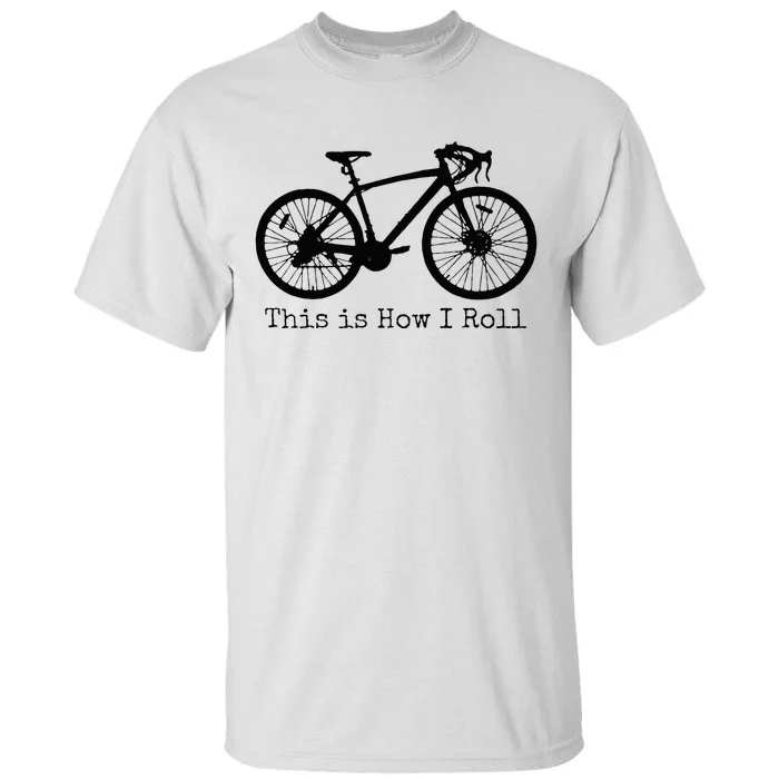 Cycling Road Bike Bicycle Funny Cyclist Tall T-Shirt