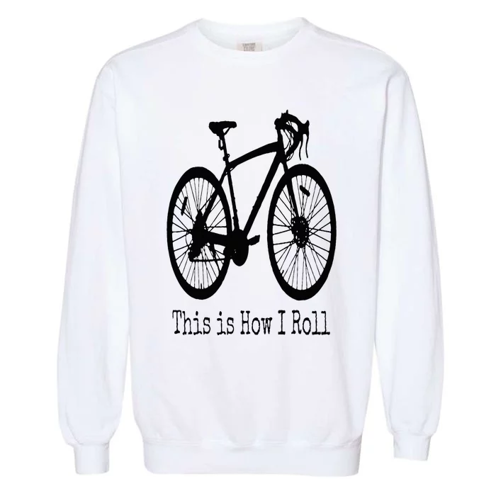 Cycling Road Bike Bicycle Funny Cyclist Garment-Dyed Sweatshirt