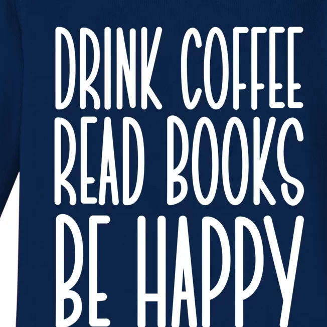 Coffee Read Books Be Happy Cute Gift Baby Long Sleeve Bodysuit