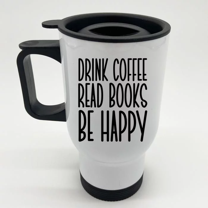 Coffee Read Books Be Happy Cute Gift Front & Back Stainless Steel Travel Mug