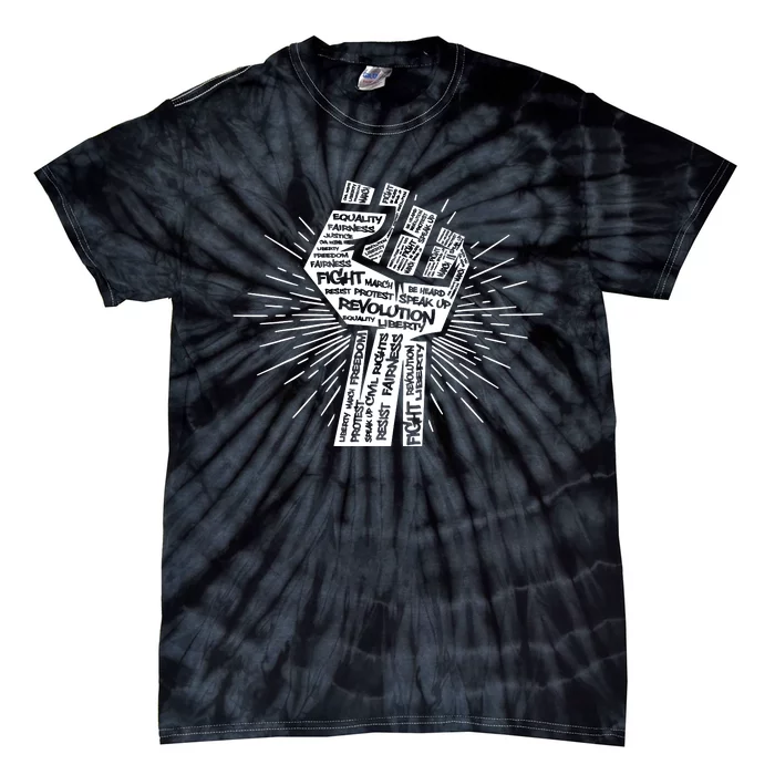 Civil Rights Black Power Fist March For Justice Tie-Dye T-Shirt