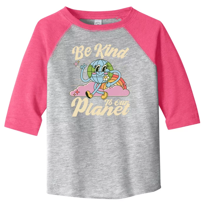 Cute Retro Be Kind To Our Planet Celebrate Earth Day Toddler Fine Jersey T-Shirt