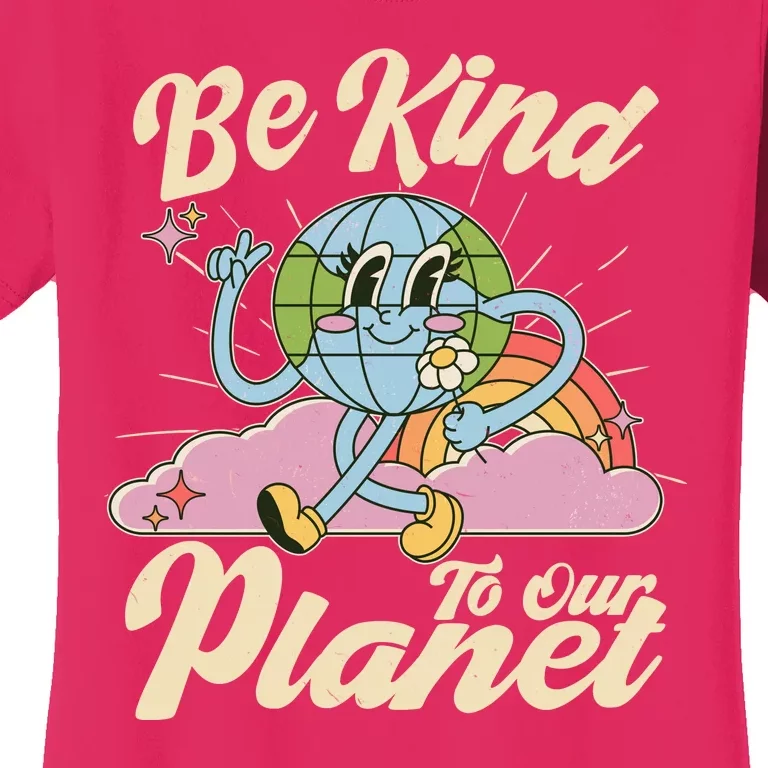 Cute Retro Be Kind To Our Planet Celebrate Earth Day Women's T-Shirt