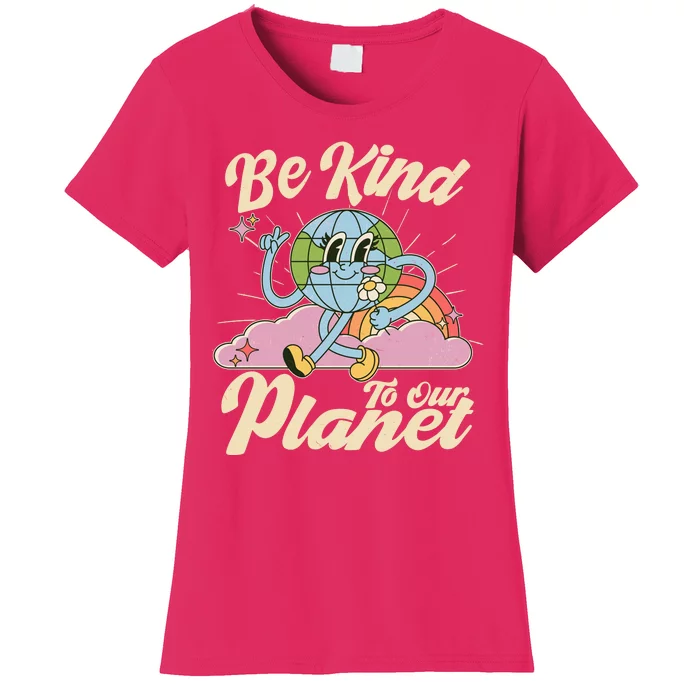 Cute Retro Be Kind To Our Planet Celebrate Earth Day Women's T-Shirt