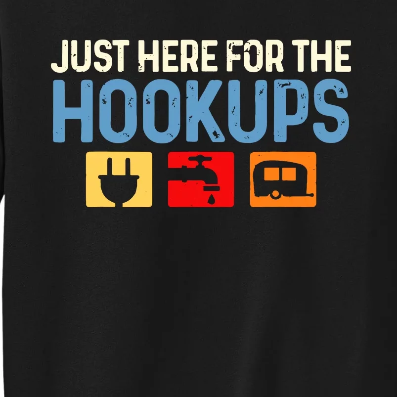 Camping Rv Caravan Motorhome Just Here For The Hookups Funny Sweatshirt