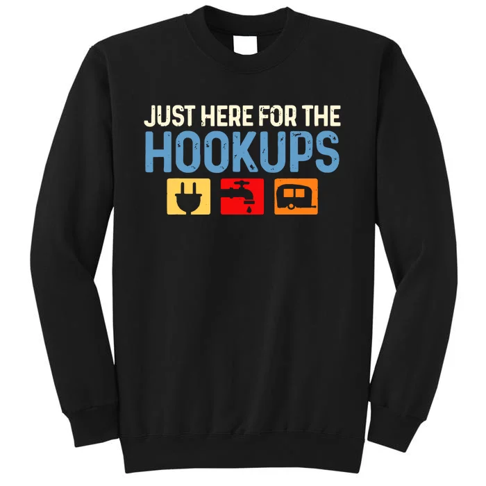 Camping Rv Caravan Motorhome Just Here For The Hookups Funny Sweatshirt