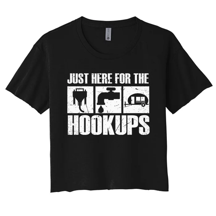 Camping Rv Caravan Motorhome Just Here For The Hookups Women's Crop Top Tee