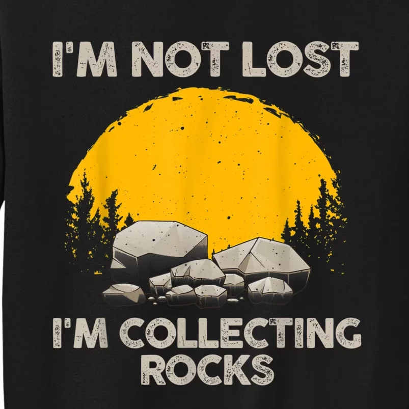 Cool Rock Collecting For Men Women Geologist Rock Hounds Tall Sweatshirt