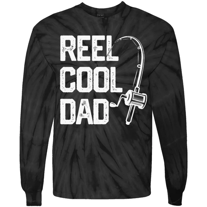 Cute Reel Cool Dad Fishing Daddy Fathers Day Gift Tie-Dye Long Sleeve Shirt