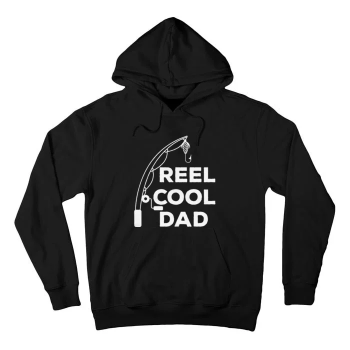 Cute Reel Cool Dad Fishing Daddy Fathers Day Tall Hoodie