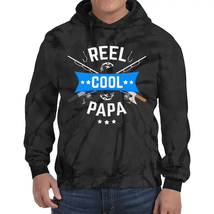 Cute Reel Cool Papa Cute Fishing Dad Birthday Gift Tie Dye Hoodie