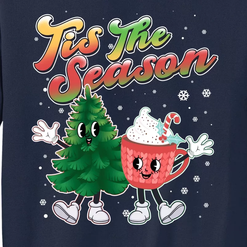 Cute Retro Cartoon Christmas Tis The Season Tall Sweatshirt