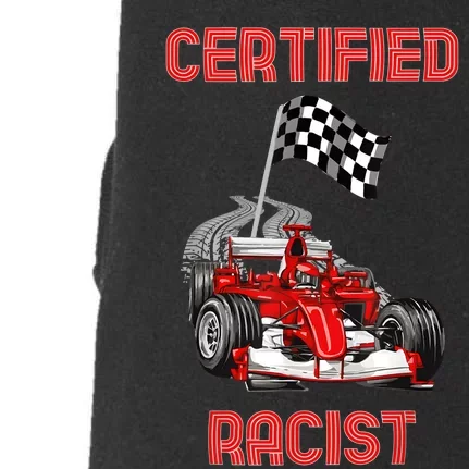 Certified Racist Certified Racer Boost Speedster Doggie 3-End Fleece Hoodie