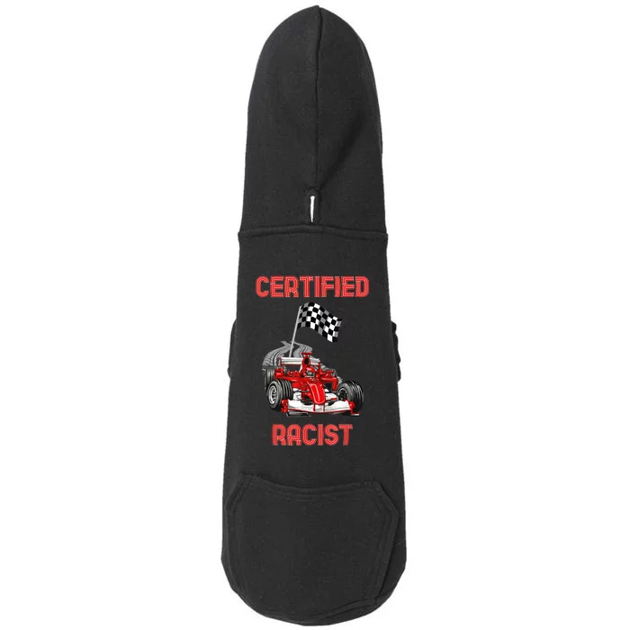 Certified Racist Certified Racer Boost Speedster Doggie 3-End Fleece Hoodie