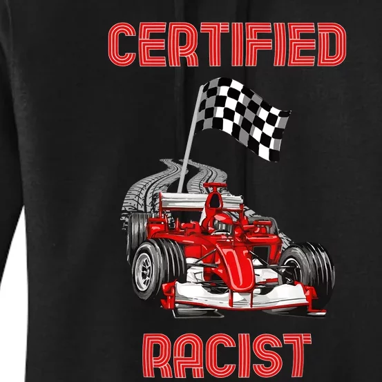 Certified Racist Certified Racer Boost Speedster Women's Pullover Hoodie