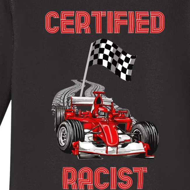 Certified Racist Certified Racer Boost Speedster Baby Long Sleeve Bodysuit