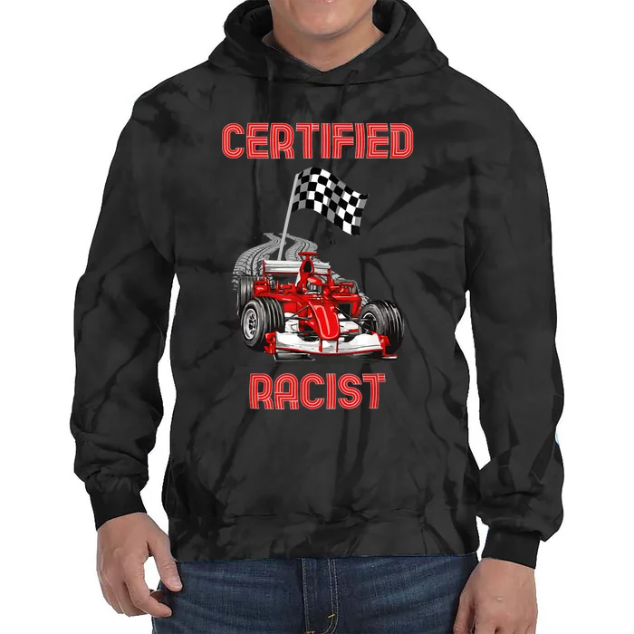 Certified Racist Certified Racer Boost Speedster Tie Dye Hoodie