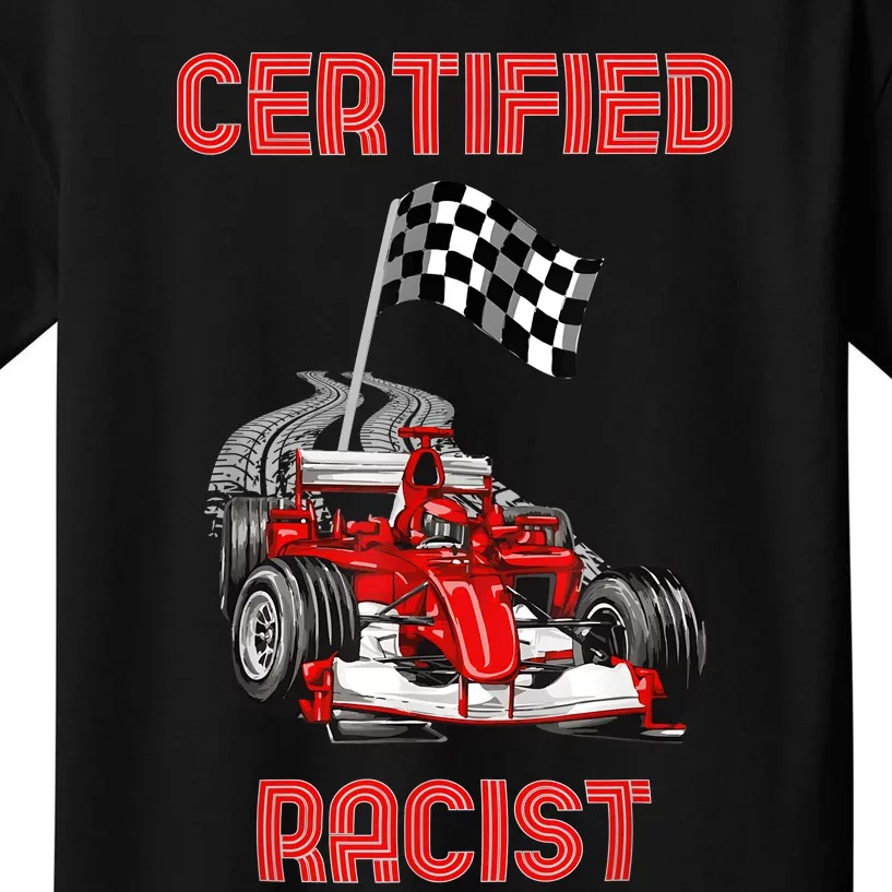 Certified Racist Certified Racer Boost Speedster Kids T-Shirt