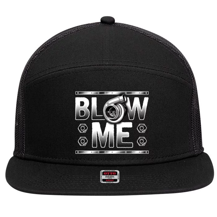 Car Racing Cool Gift Blow Me Turbo Boost Muscle Cars Gift 7 Panel Mesh Trucker Snapback Hat