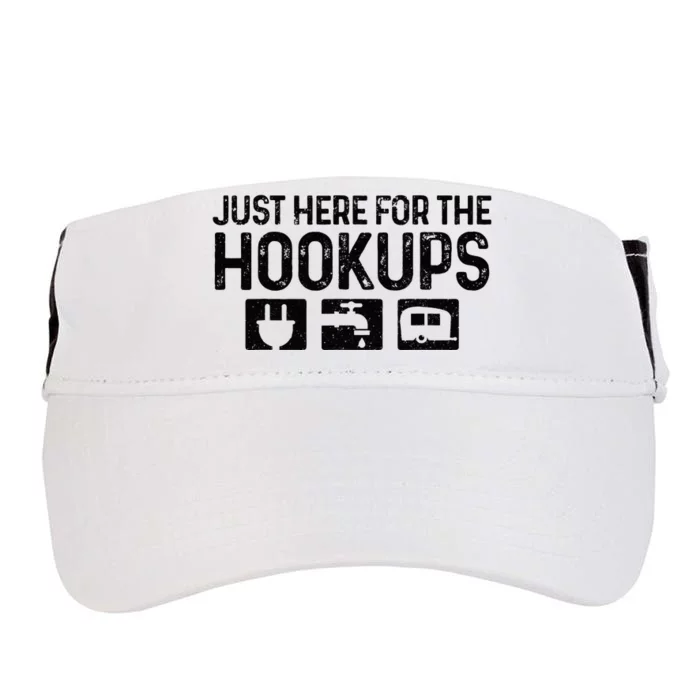 Camping RV Caravan Motorhome Just Here For The Hookups Funny Adult Drive Performance Visor