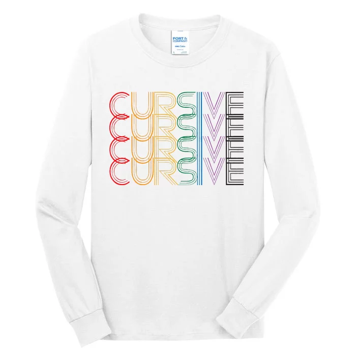 Cursive Rainbow Tall Long Sleeve T-Shirt