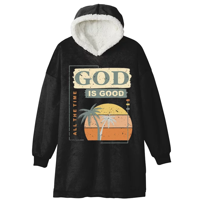 Cool Retro Christian Saying God Is Good All The Time Hooded Wearable Blanket