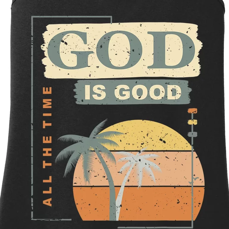 Cool Retro Christian Saying God Is Good All The Time Ladies Essential Tank