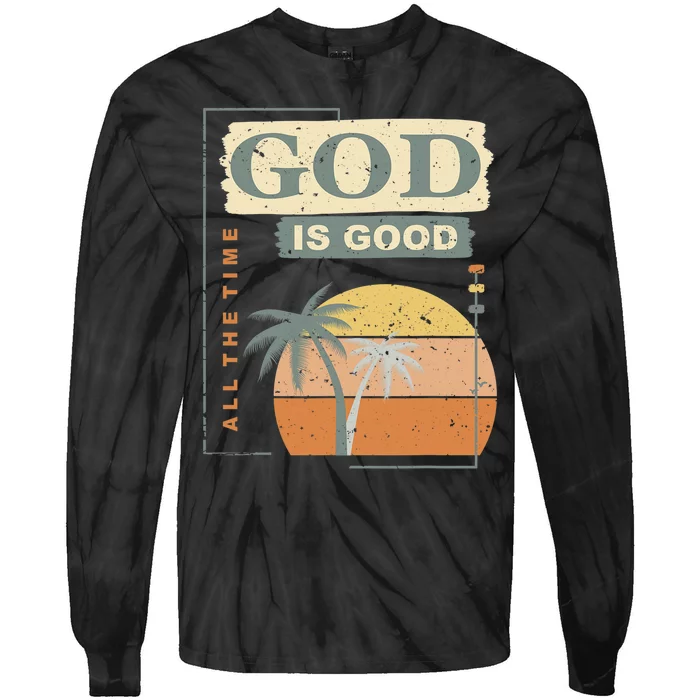 Cool Retro Christian Saying God Is Good All The Time Tie-Dye Long Sleeve Shirt