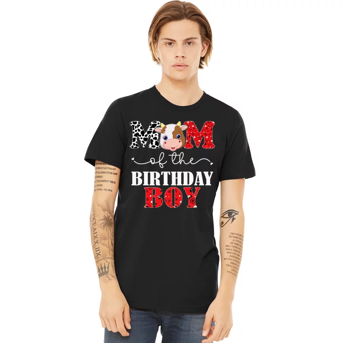 Cow Rodeo Cow 1st Mom Of The Birthday Premium T-Shirt