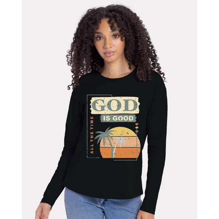 Cool Retro Christian Saying God Is Good All The Time Womens Cotton Relaxed Long Sleeve T-Shirt