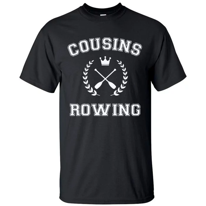 Cousins Rowing Tall T-Shirt