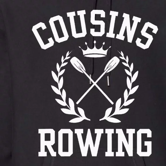 Cousins Rowing Premium Hoodie