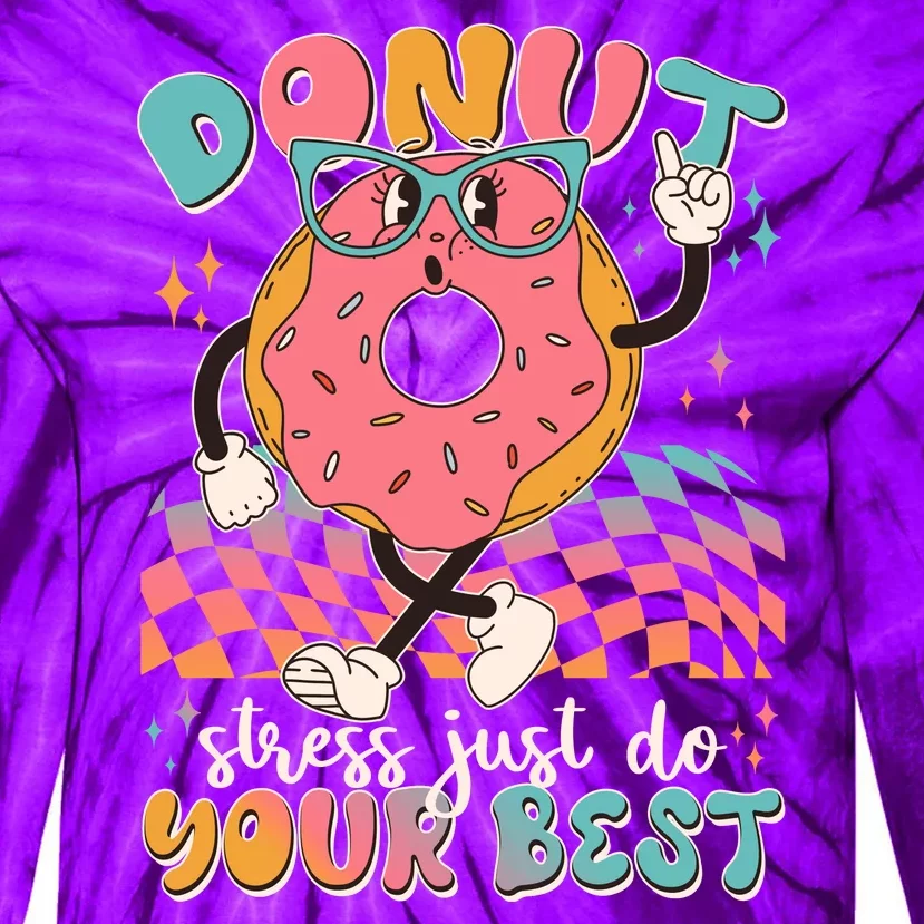 Cute Retro Cartoon Donut Stress Just Do Your Best Tie-Dye Long Sleeve Shirt