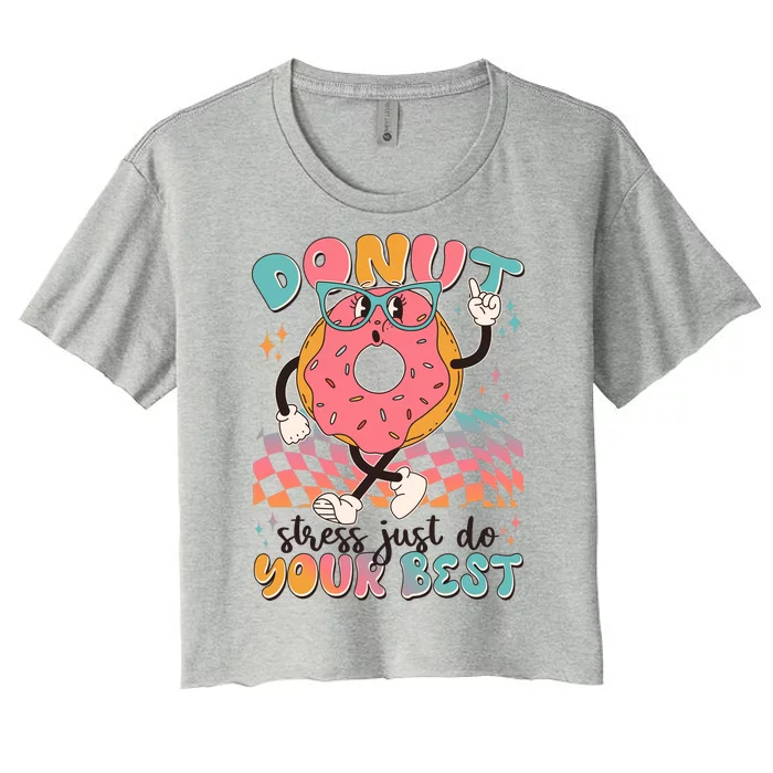 Cute Retro Cartoon Donut Stress Just Do Your Best Women's Crop Top Tee