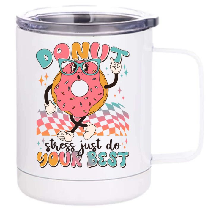 Cute Retro Cartoon Donut Stress Just Do Your Best Front & Back 12oz Stainless Steel Tumbler Cup