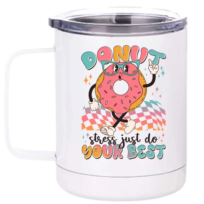 Cute Retro Cartoon Donut Stress Just Do Your Best Front & Back 12oz Stainless Steel Tumbler Cup