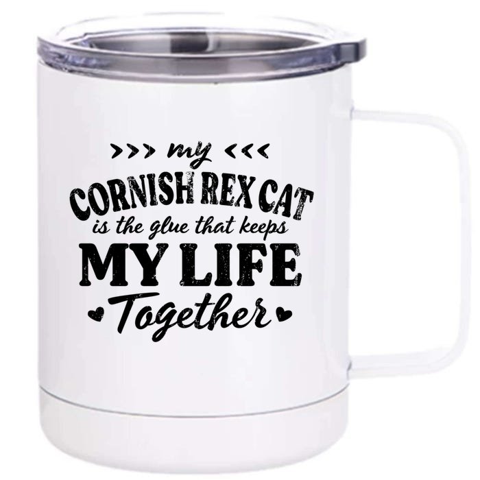 Cornish Rex Cat Keeps My Life Together Cat Mom Sayings Cool Gift Front & Back 12oz Stainless Steel Tumbler Cup