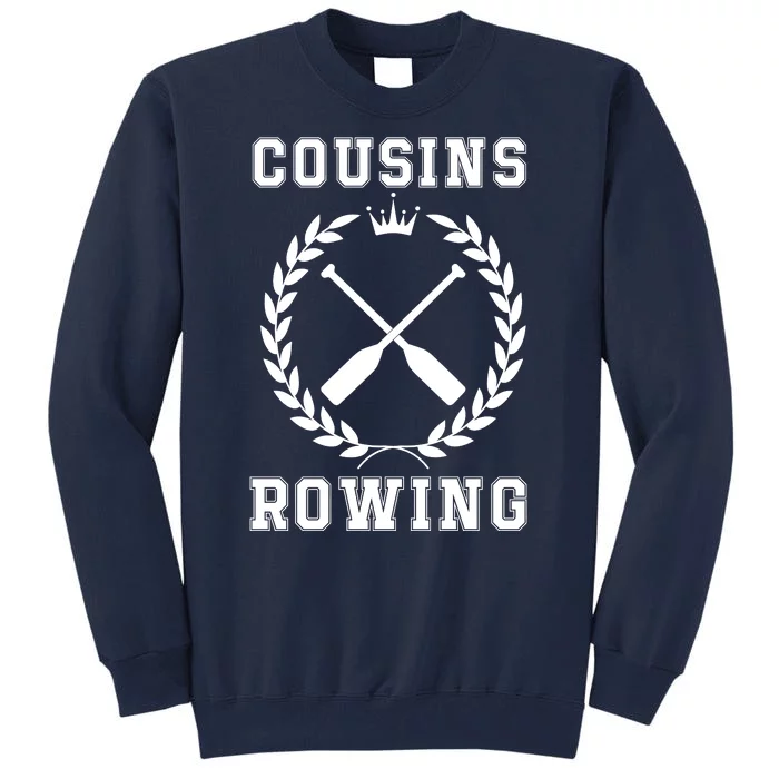 Cousins Rowing Cousins Beach Team Conrad Gift For Cousin Sibling Rowing Tall Sweatshirt