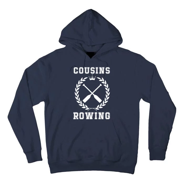 Cousins Rowing Cousins Beach Team Conrad Gift For Cousin Sibling Rowing Tall Hoodie