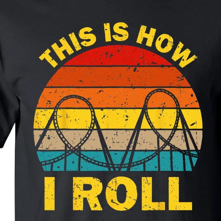 Cool Roller Coaster For  Amusement Theme Park Retro Tall T-Shirt