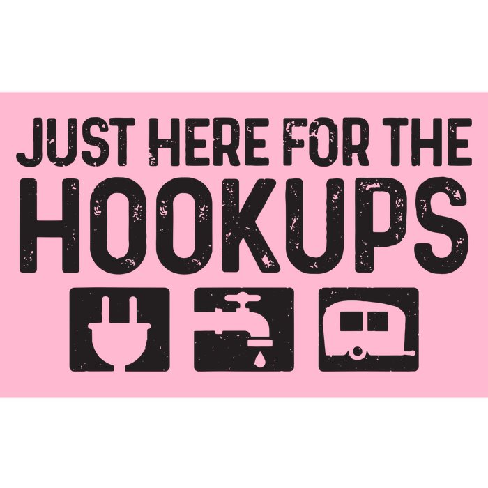 Camping Rv Caravan Motorhome Just Here For The Hookups Funny Bumper Sticker