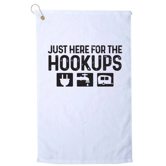 Camping Rv Caravan Motorhome Just Here For The Hookups Funny Platinum Collection Golf Towel