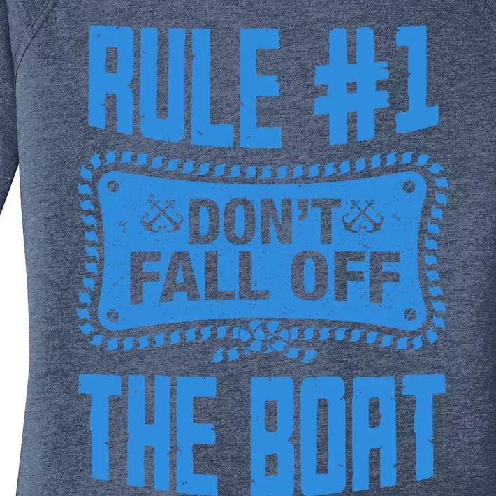 Cruise Rule Dont Fall Off The Boat Boating Sailing Cruising Gift Women's Perfect Tri Tunic Long Sleeve Shirt