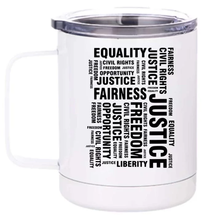 Civil Rights Equality Freedom Justice Liberty Front & Back 12oz Stainless Steel Tumbler Cup