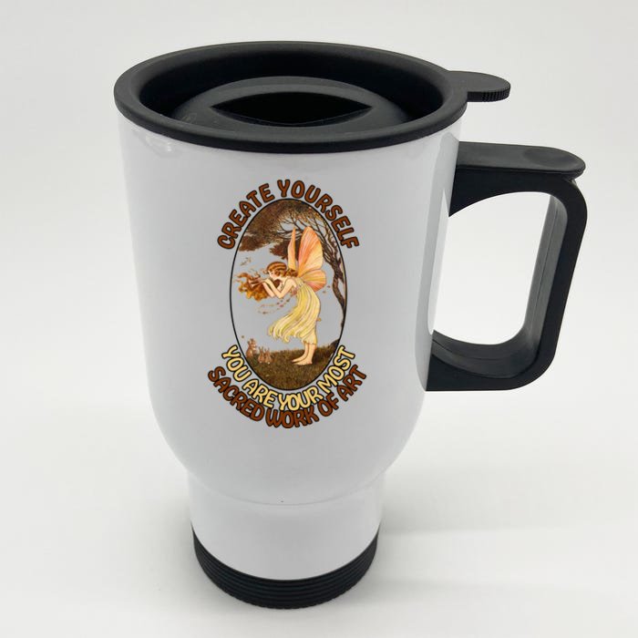 Create Yourself You Are Your Most Sacred Work Of Art Front & Back Stainless Steel Travel Mug