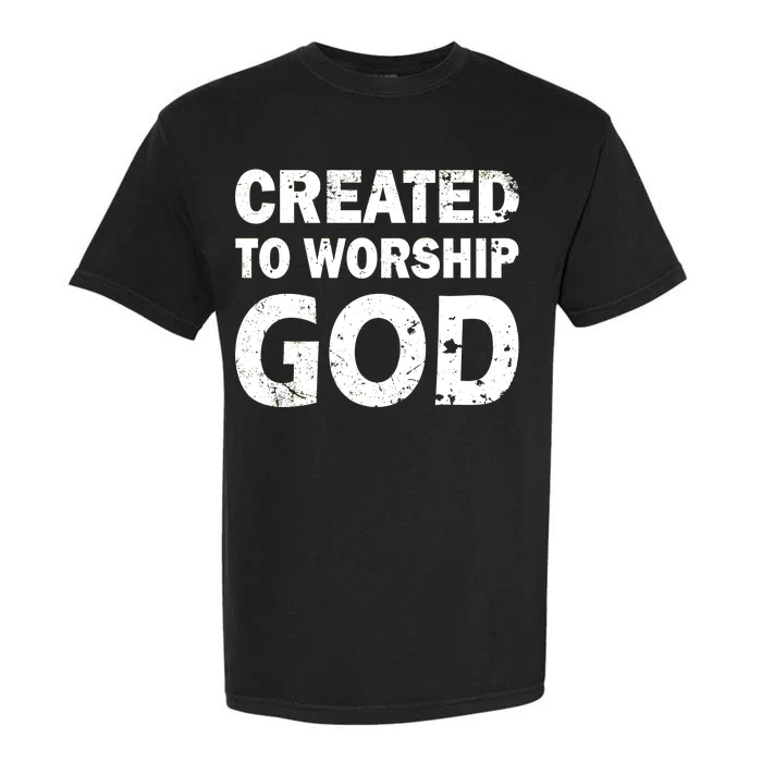 Created To Worship God Garment-Dyed Heavyweight T-Shirt