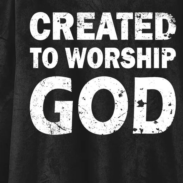 Created To Worship God Hooded Wearable Blanket